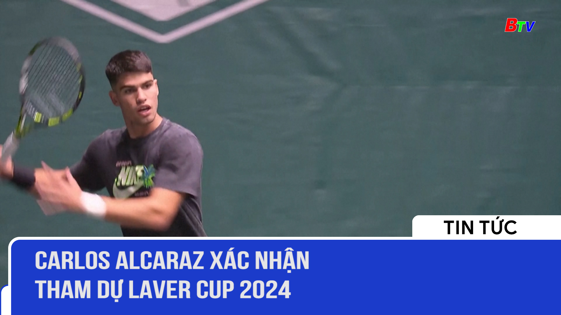 Carlos Alcaraz xác nhận tham dự Laver Cup 2024